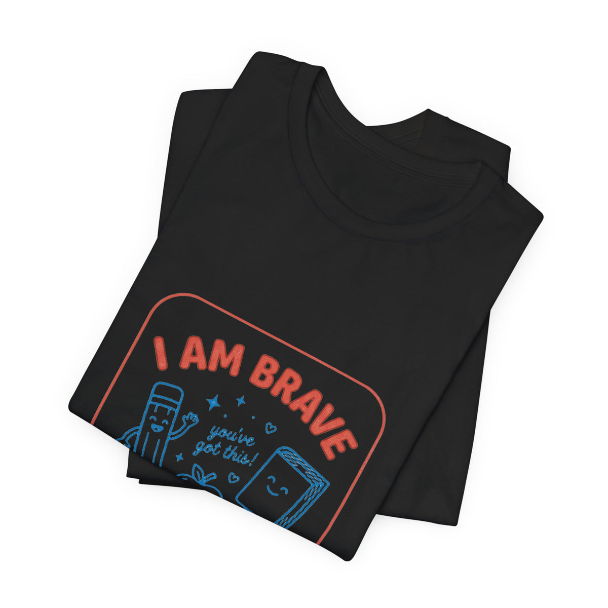 I Am Brave I Am Ready T-Shirt | First Day of School, Grade Keepsake