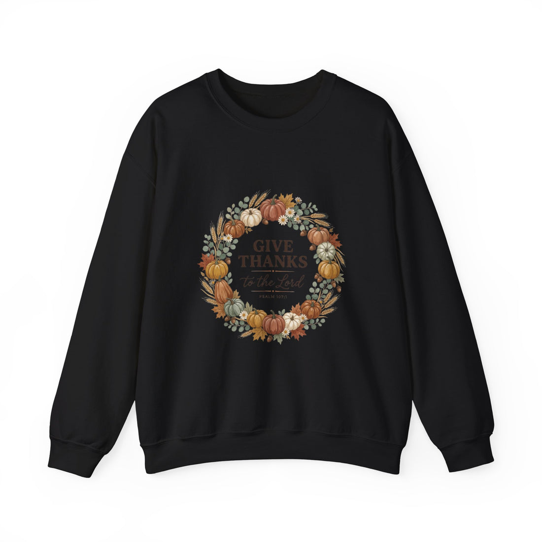 Give Thanks to the Lord Sweatshirt | Christian Autumn, Fall Wreath