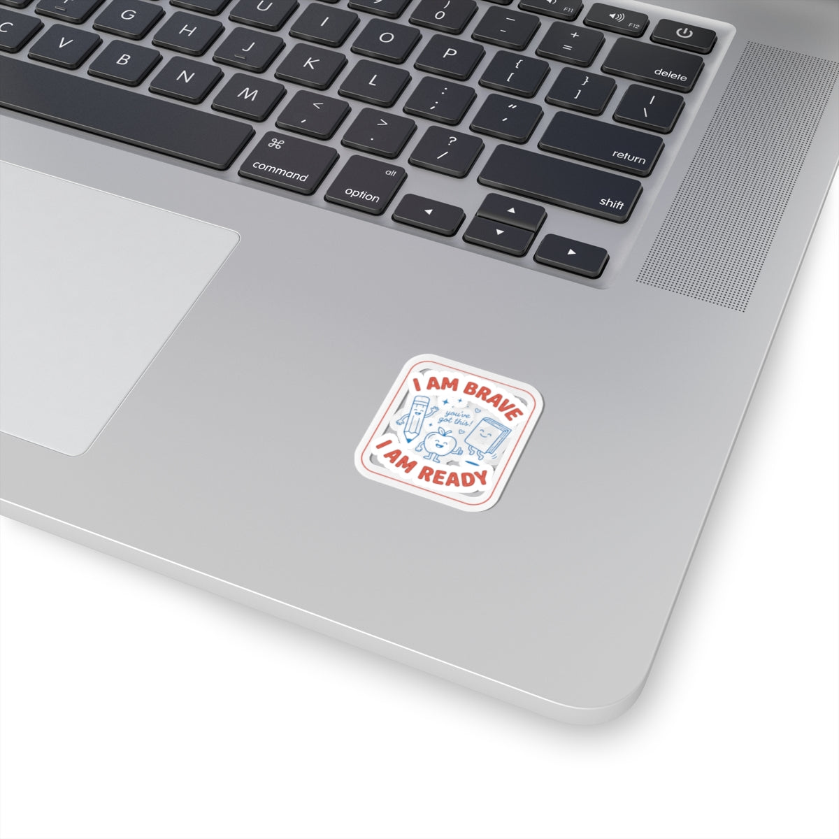 I Am Brave I Am Ready Sticker | First Day of School, Grade Keepsake