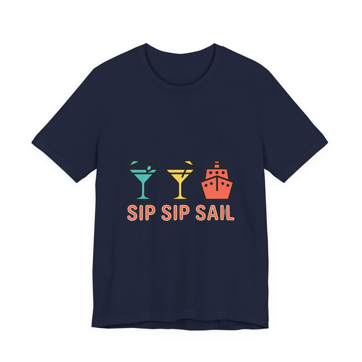 Sip Sip Sail Tee | Cruise Vacation Shirt, Nautical Cocktail Design