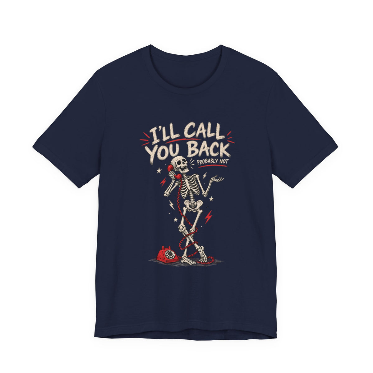 T-Shirt — 'Call Me When You Need Me' Vintage Skeleton Graphic Tee