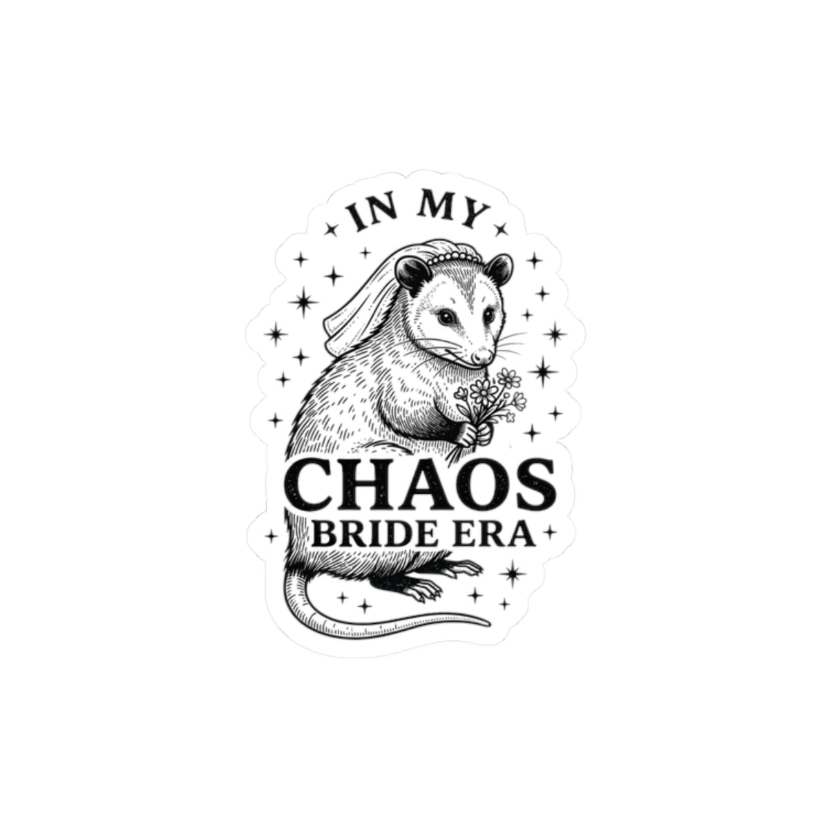 In My Chaos Bride Era Sticker | Kiss-Cut Bride Slogan Sticker