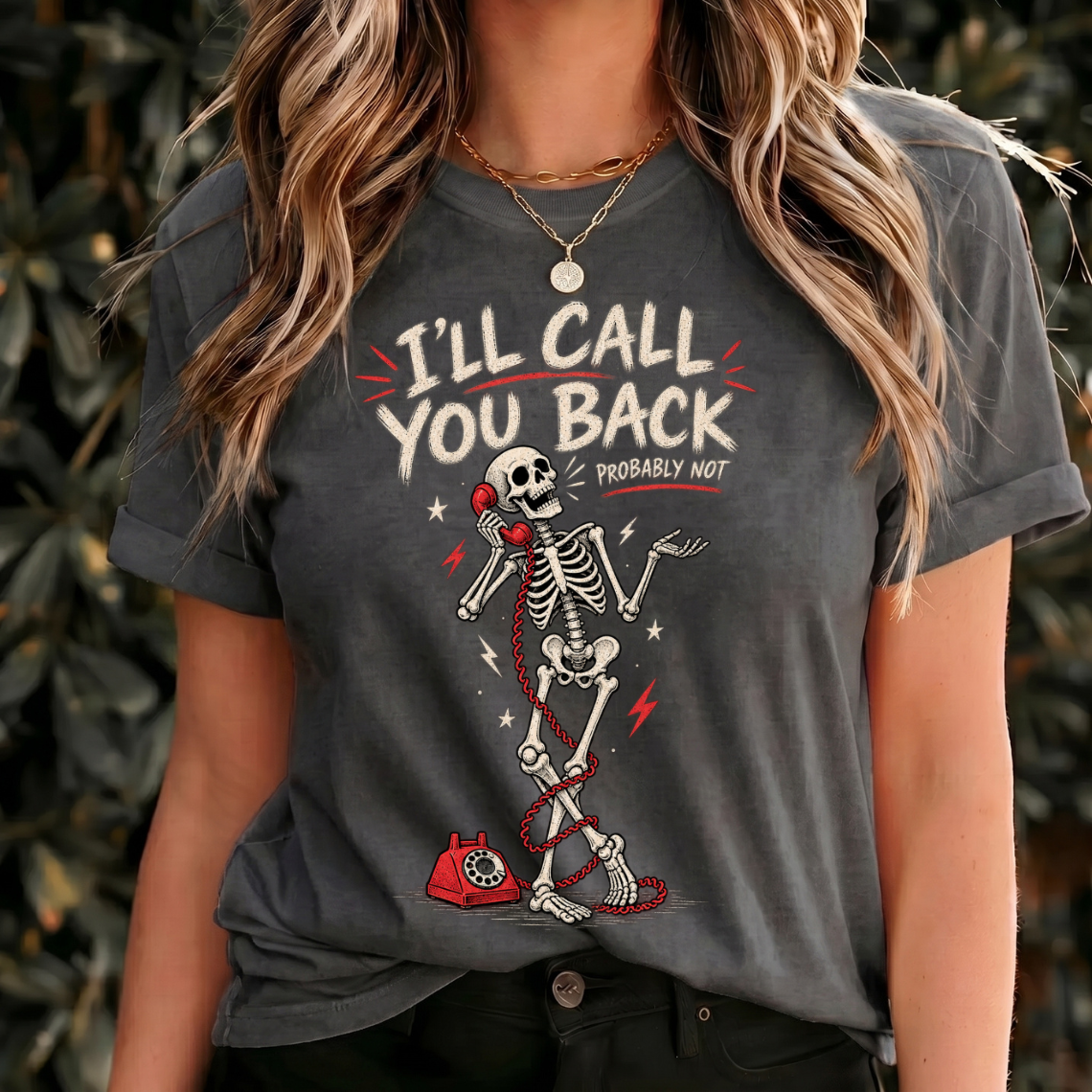 I'll Call You Back Shirt, Probably Not Tee, Funny Skeleton Shirt, Vintage Phone Graphic, Dark Humor Gothic Gift