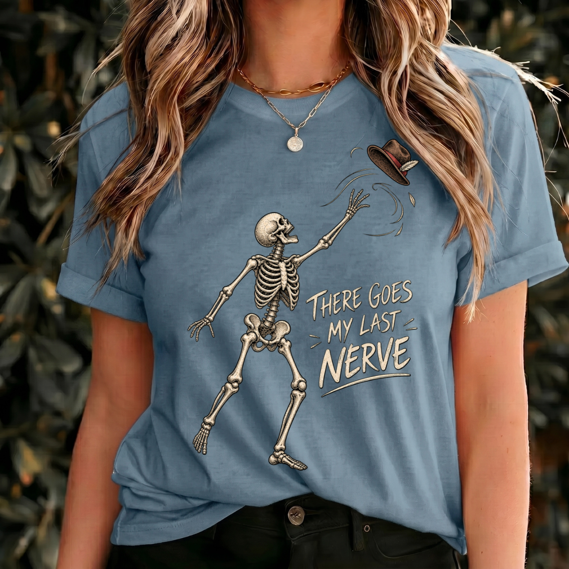 There Goes My Last Nerve Shirt, Funny Skeleton Tee, Dark Humor T Shirt, Gothic Halloween Shirt, Sarcastic Gift