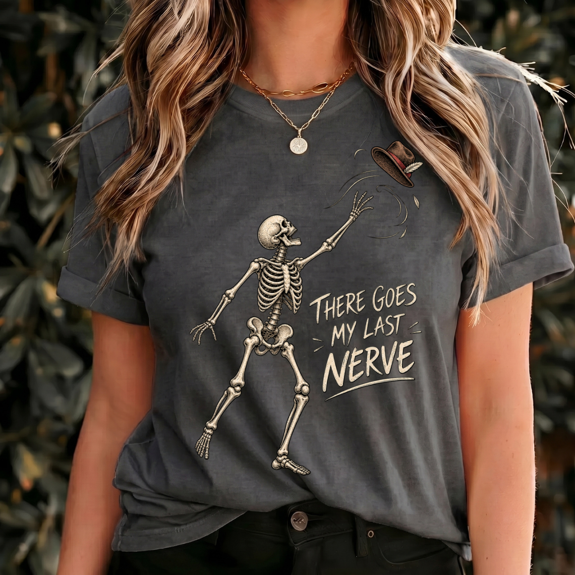 There Goes My Last Nerve Shirt, Funny Skeleton Tee, Dark Humor T Shirt, Gothic Halloween Shirt, Sarcastic Gift