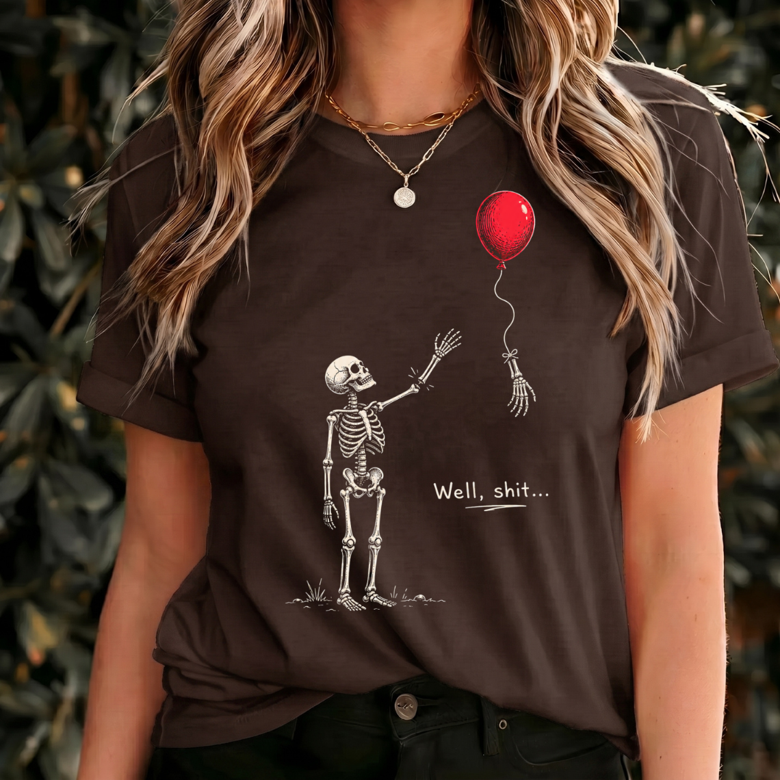 Funny Skeleton Shirt, Well Shit Dark Humor Tee, Skeleton T Shirt, Gothic Skull Shirt, Vintage Spooky Halloween Gift