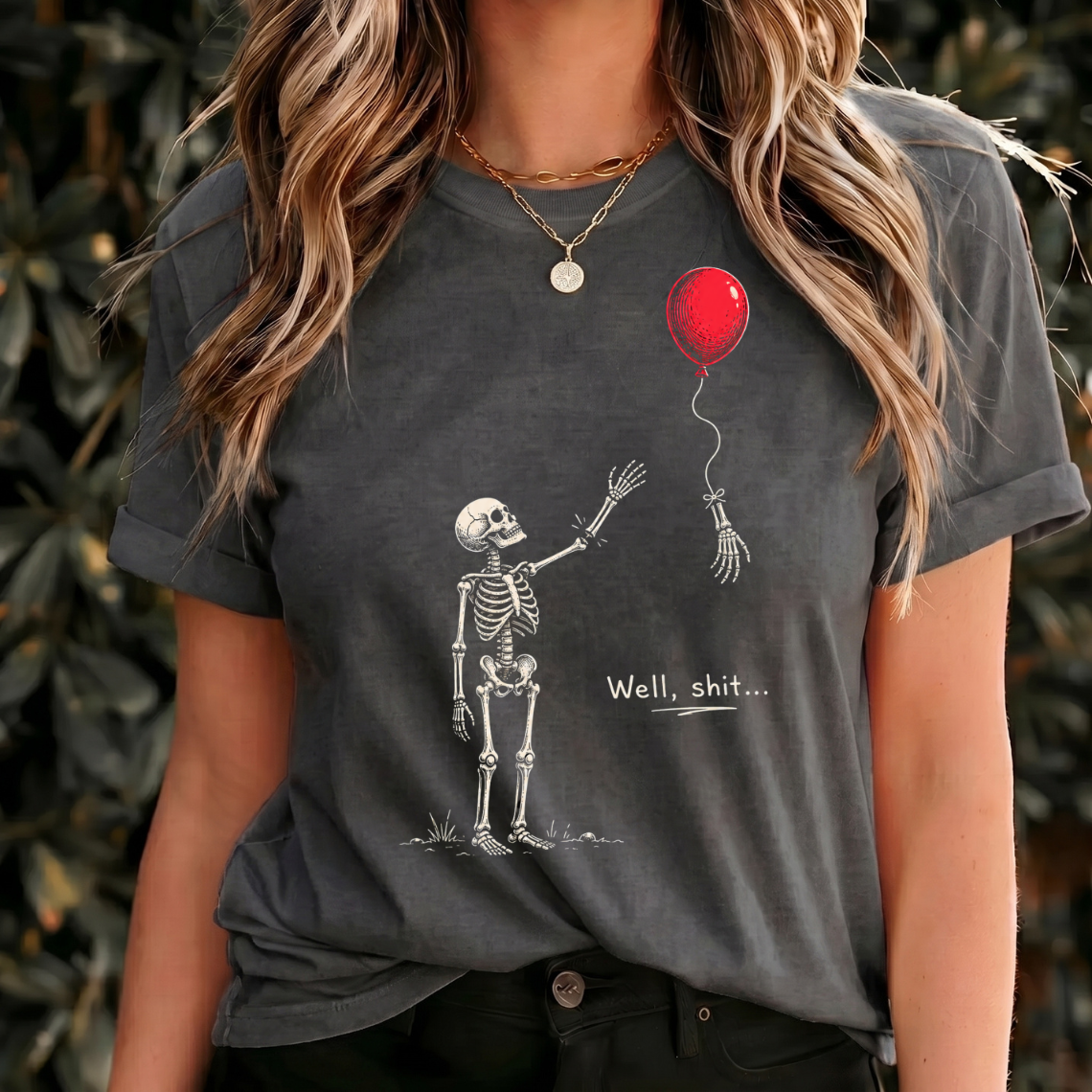 Funny Skeleton Shirt, Well Shit Dark Humor Tee, Skeleton T Shirt, Gothic Skull Shirt, Vintage Spooky Halloween Gift