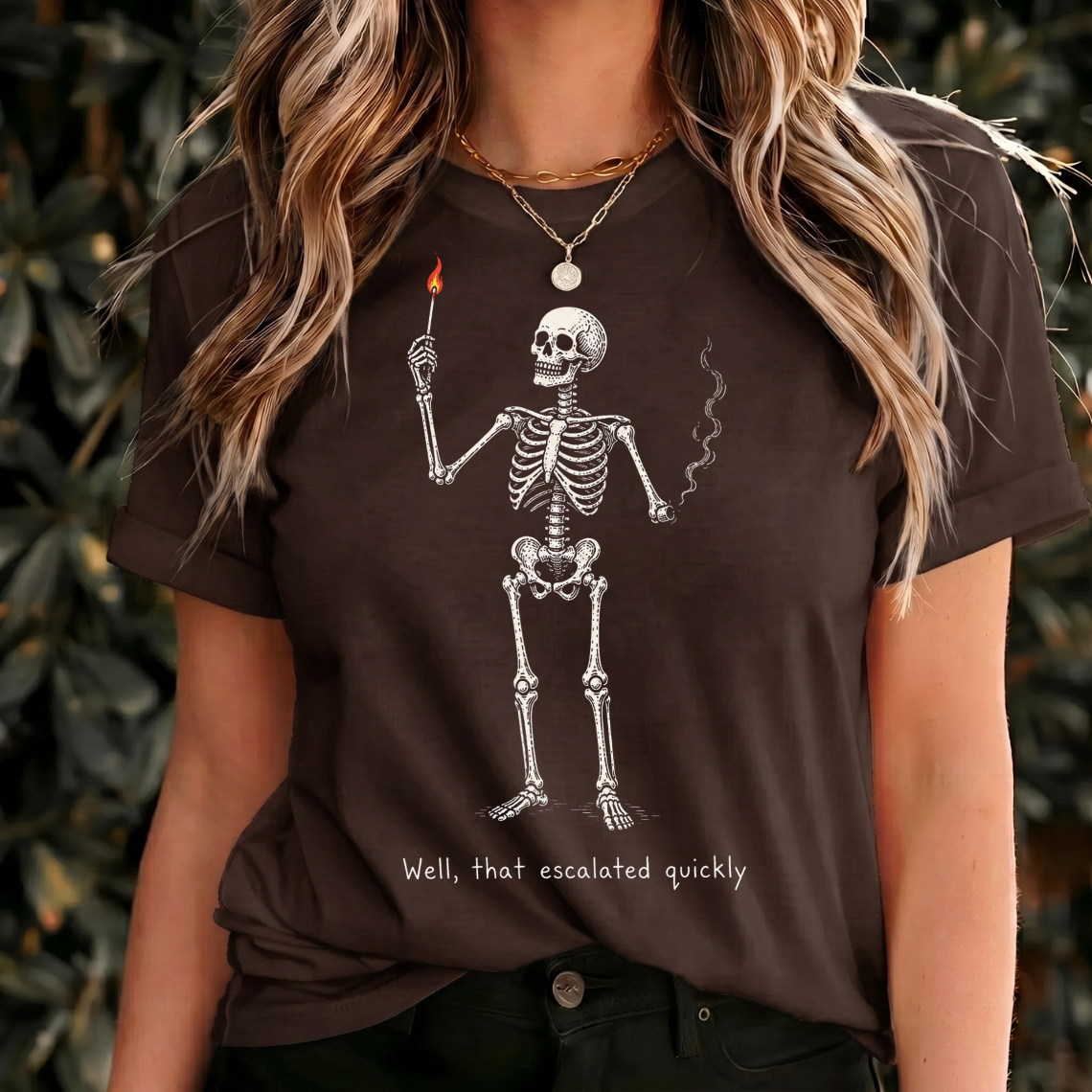 Funny Skeleton Shirt, Well That Escalated Quickly Tee, Dark Humor T Shirt, Gothic Skeleton Shirt, Spooky Halloween Gift