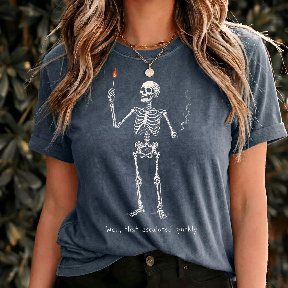 Funny Skeleton Shirt, Well That Escalated Quickly Tee, Dark Humor T Shirt, Gothic Skeleton Shirt, Spooky Halloween Gift