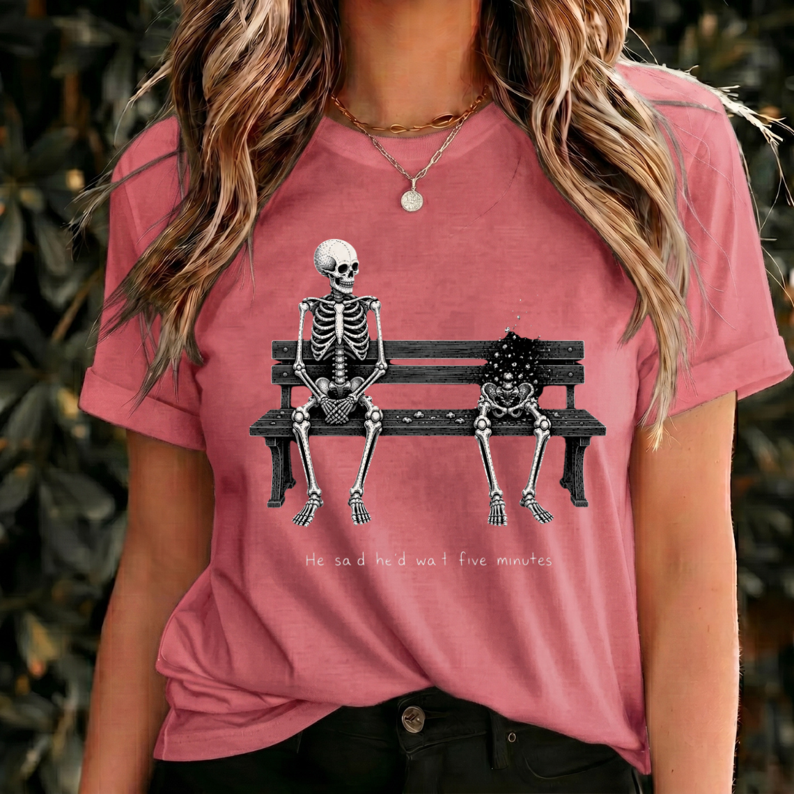 Funny Skeleton Shirt, He Said He'd Wait Five Minutes Tee, Dark Humor T Shirt, Gothic Skull Shirt, Spooky Gift