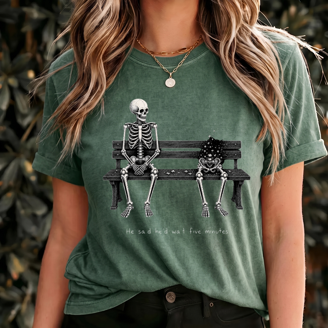 Funny Skeleton Shirt, He Said He'd Wait Five Minutes Tee, Dark Humor T Shirt, Gothic Skull Shirt, Spooky Gift