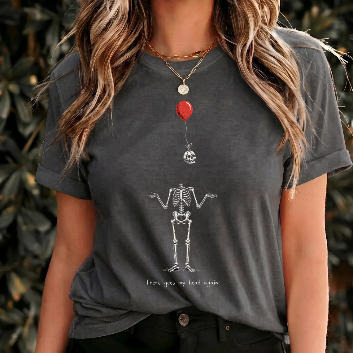Funny Skeleton Shirt, There Goes My Head Again Tee, Dark Humor Shirt, Gothic Skeleton T Shirt, Spooky Halloween Gift