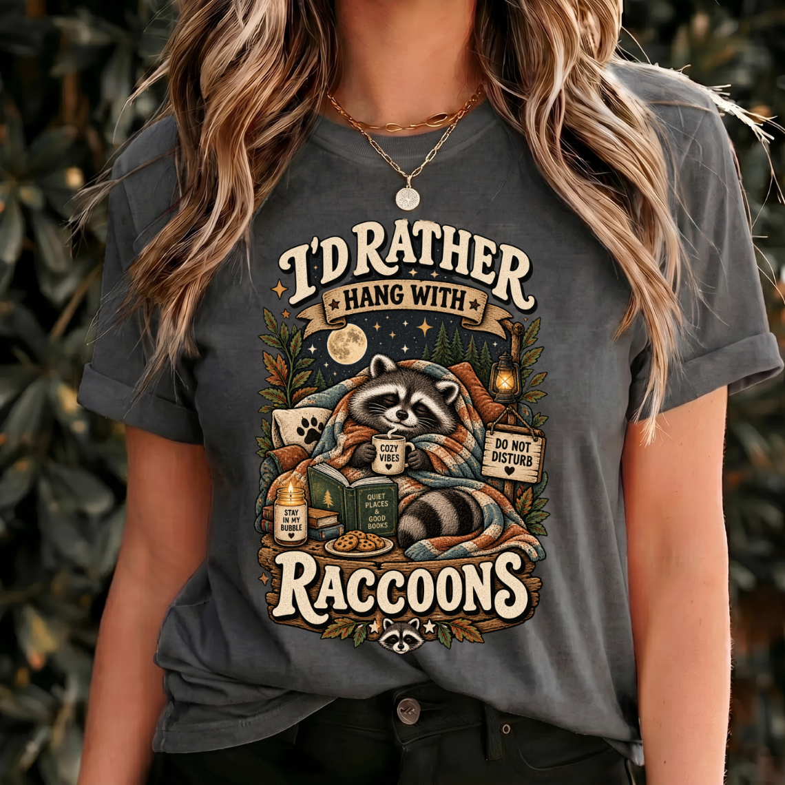 I'd Rather Hang With Raccoons Shirt, Funny Raccoon Lover Tee, Cozy Animal Gift