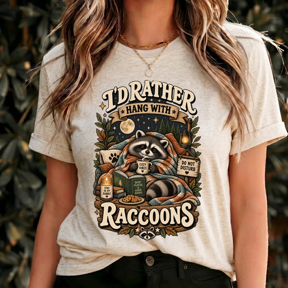 I'd Rather Hang With Raccoons Shirt, Funny Raccoon Lover Tee, Cozy Animal Gift