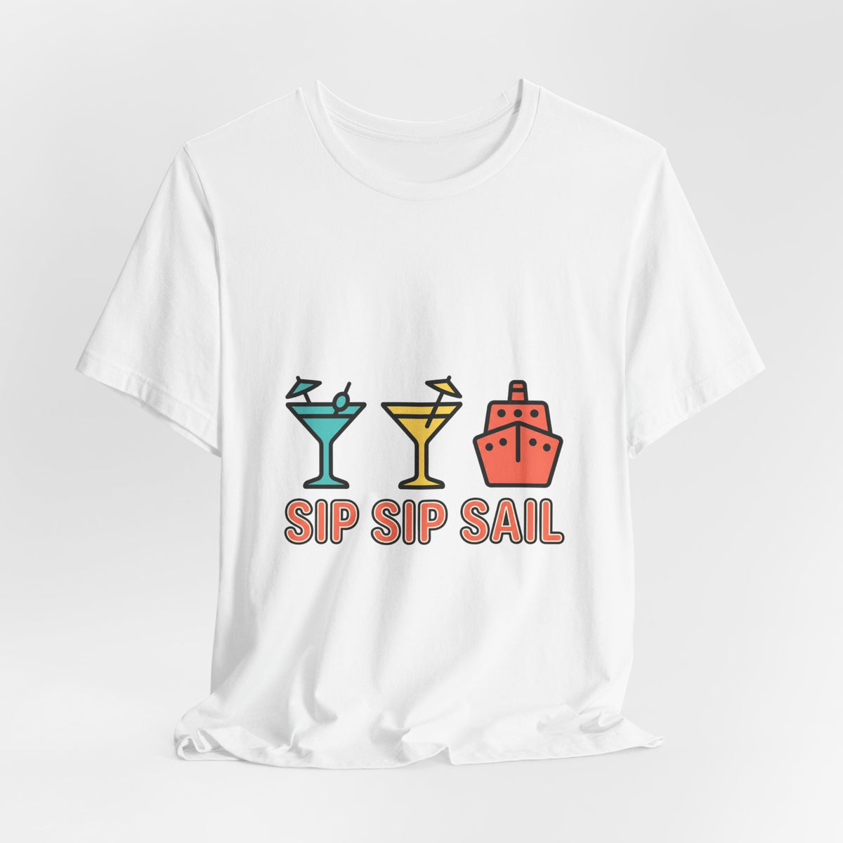 Sip Sip Sail Tee | Cruise Vacation Shirt, Nautical Cocktail Design