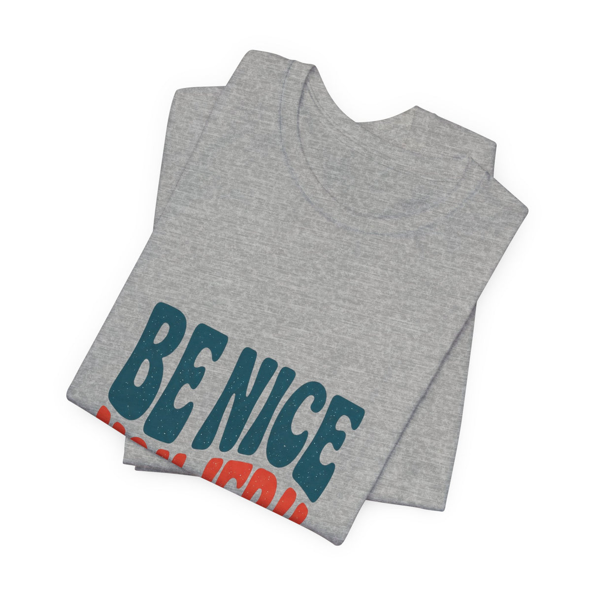 Be Nice You Jerk Phrase Tee | Retro Bold Typography T-Shirt