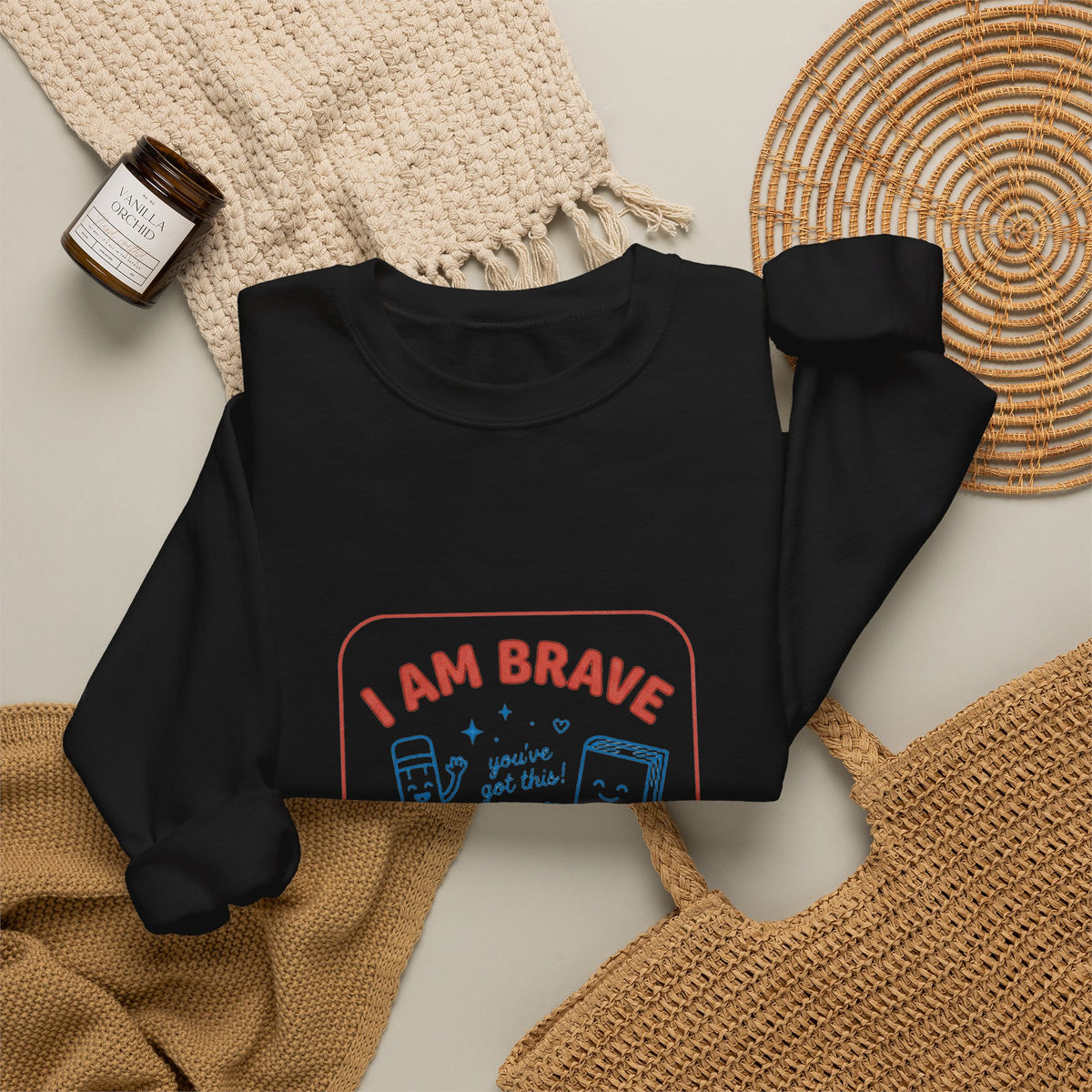 I Am Brave I Am Ready Sweatshirt | First Day of School, Grade-Ready Keepsake
