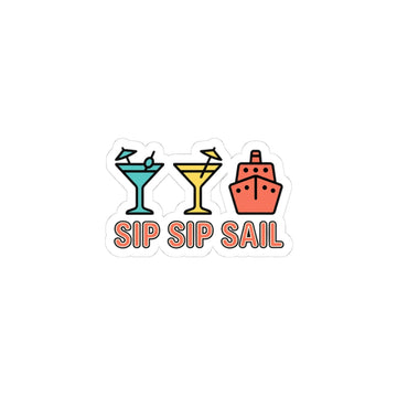 Sip Sip Sail Sticker | Cruise Vacation, Nautical Tropical Decal