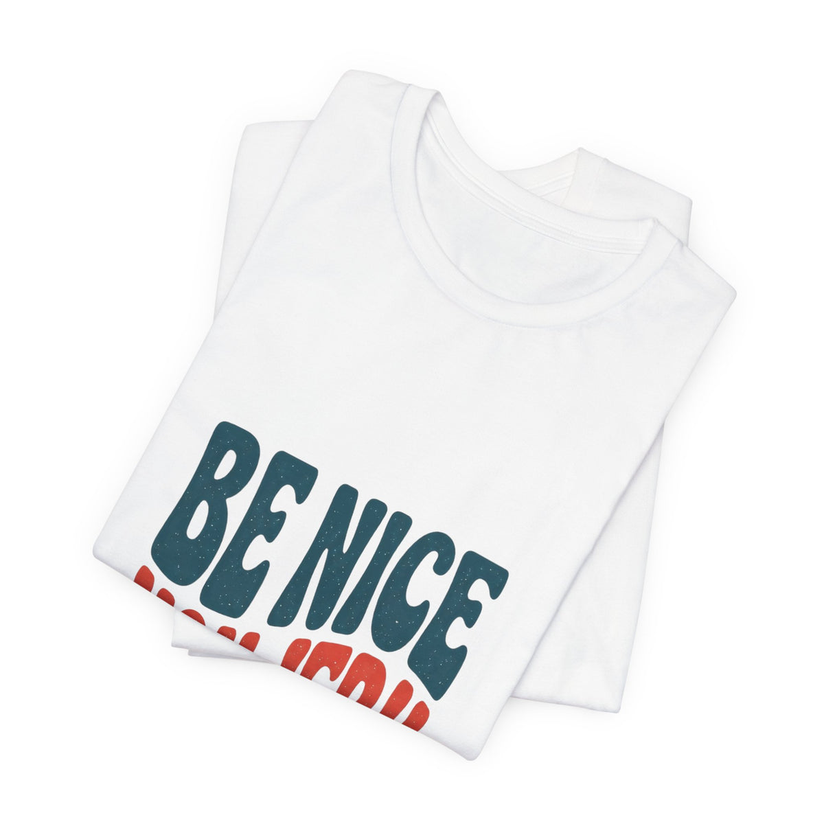 Be Nice You Jerk Phrase Tee | Retro Bold Typography T-Shirt