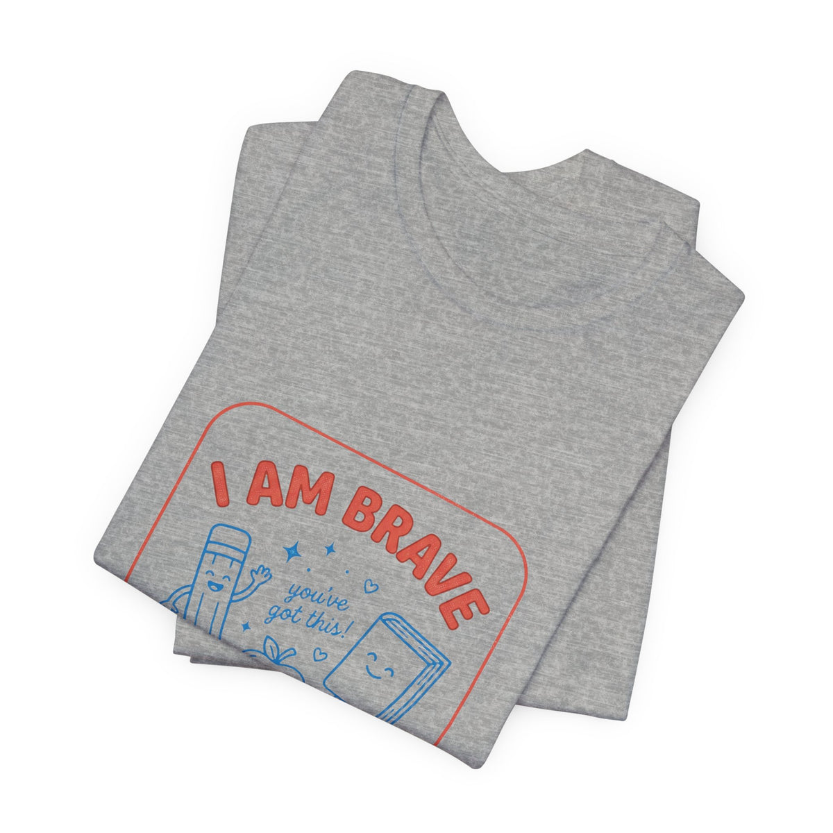 I Am Brave I Am Ready T-Shirt | First Day of School, Grade Keepsake