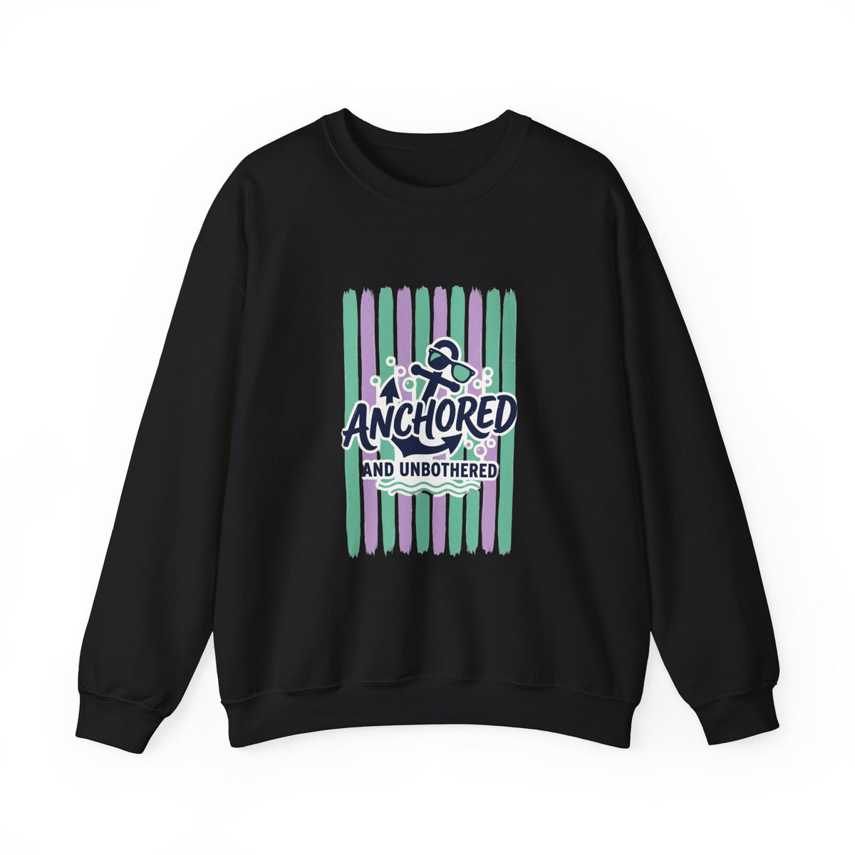 Anchored and Unbothered Sweatshirt | Cruise Vacation, Nautical Graphic