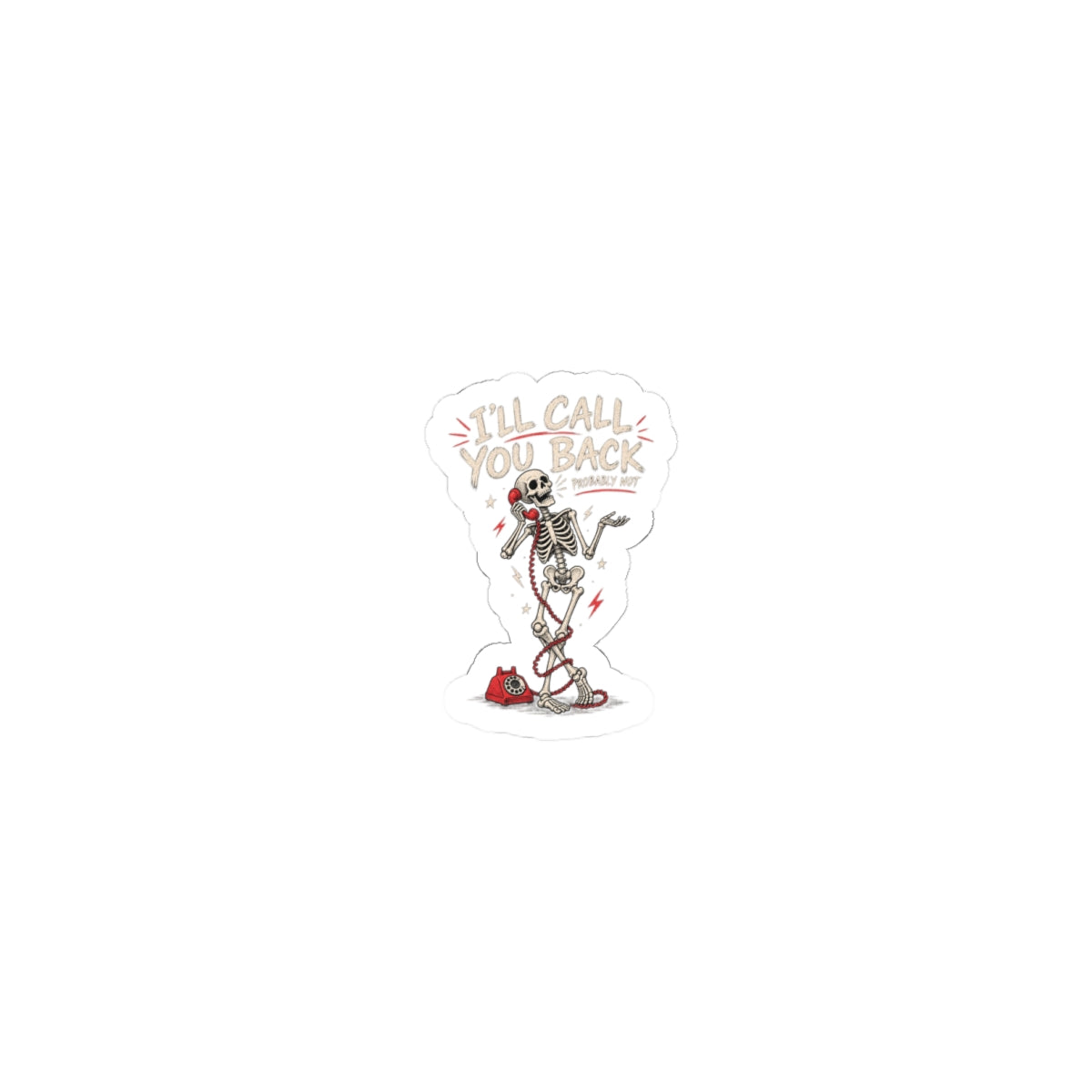 Sticker — 'I'll Call You Back' Dancing Skeleton Kiss-Cut Sticker