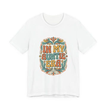 In My Auntie Era T-Shirt | Retro Floral Auntie Tee, New Aunt Apparel
