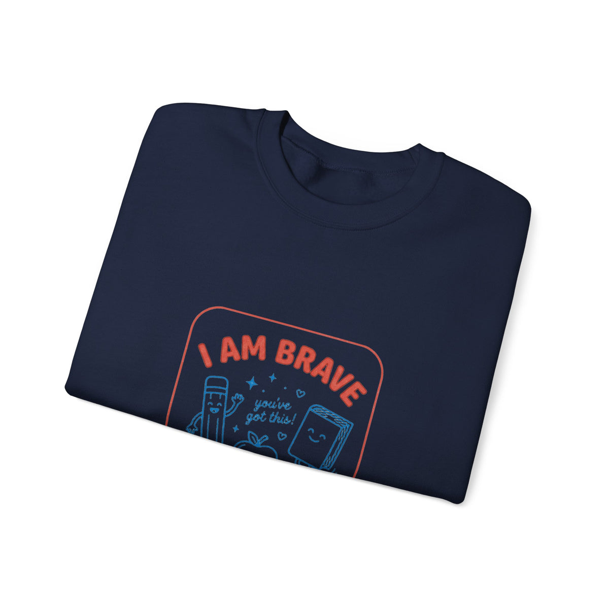 I Am Brave I Am Ready Sweatshirt | First Day of School, Grade-Ready Keepsake