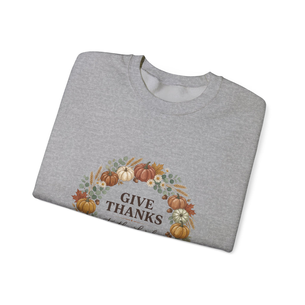 Give Thanks to the Lord Sweatshirt | Christian Autumn, Fall Wreath